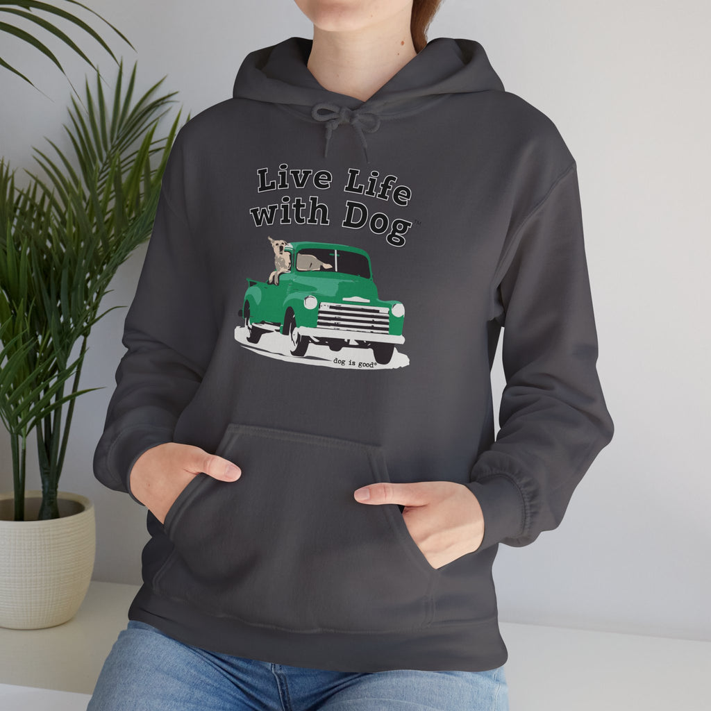 Dog is Good "Live Life with Dog" Truck Hoodie, Unisex Fleece Pullover for Dog Lovers, Cozy Sweatshirt for Pet Owners and Truck Lovers