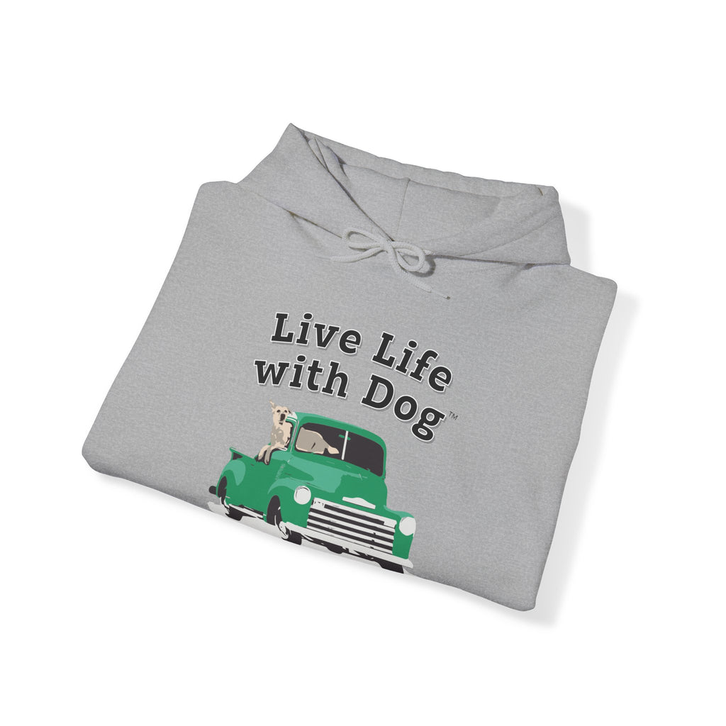 Dog is Good "Live Life with Dog" Truck Hoodie, Unisex Fleece Pullover for Dog Lovers, Cozy Sweatshirt for Pet Owners and Truck Lovers