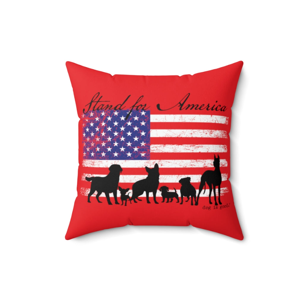 Dog is Good Stand for America Red Spun Polyester Square Pillow, Officially Licensed and Produced in he USA