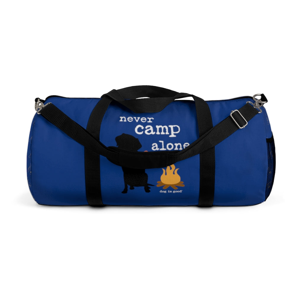 Dog is Good Never Camp Alone Duffel Bag