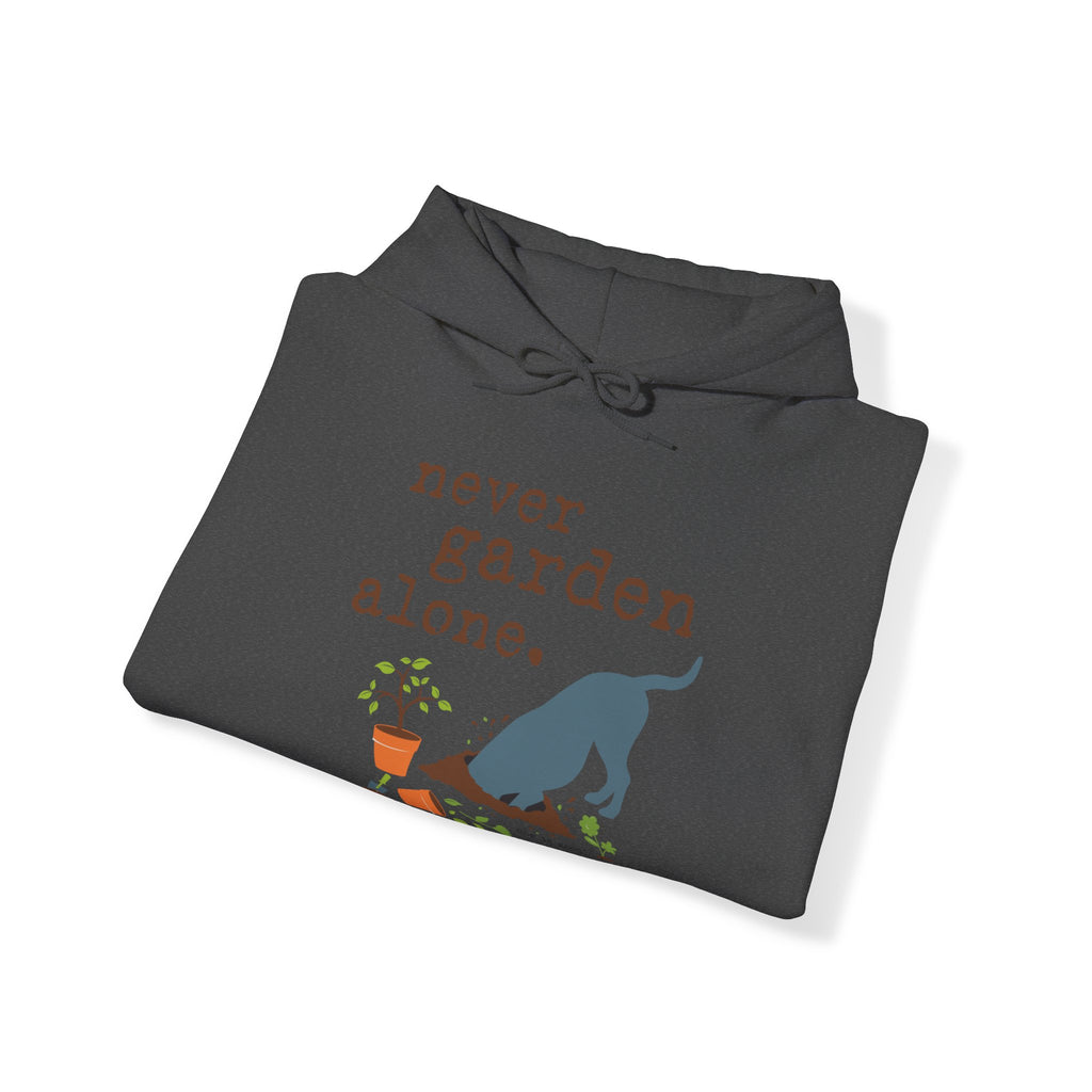 Dog is Good Never Garden Alone Adult Fleece Hoodie, Perfect for the Serious Dog Lover