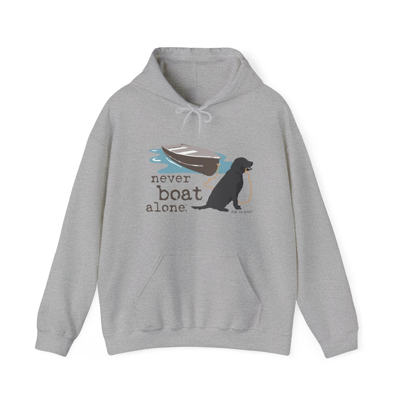 Dog is Good Never Boat Alone Adult Fleece Hoodie, Perfect for the Serious Dog Lover