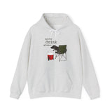 Dog is Good Never Drink Alone Adult Fleece Hoodie, Perfect for the Serious Dog Lover