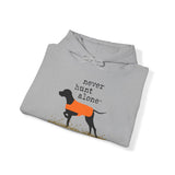 Dog is Good Never Hunt Alone Adult Fleece Hoodie, Perfect for the Serious Dog Lover