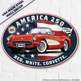 Corvette C1 "Red. White. Corvette." America 250 Oval Steel Sign – 1776 to 2026
