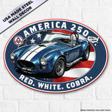 Shelby Cobra 427 "Red. White. Cobra." America 250 Oval Steel Sign – 1776 to 2026