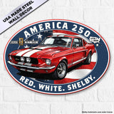 Shelby GT500 "Red. White. Shelby." America 250 Oval Steel Sign – 1776 to 2026