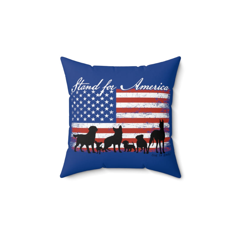Dog is Good Stand for America Blue Spun Polyester Square Pillow, Officially Licensed and Produced in he USA