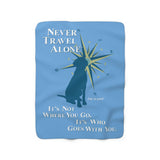 Dog is Good Never Travel Alone 50 x 60 inch Produced in the USA Sherpa Fleece Blanket