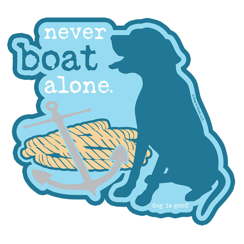 Metallschild „Dog is Good Never Boat Alone“, 20 Gauge, 48,3 x 43,2 cm