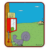 Rubes Cartoons Squirrel Emergency 20 Gauge 15 x 17 inch Metal Sign